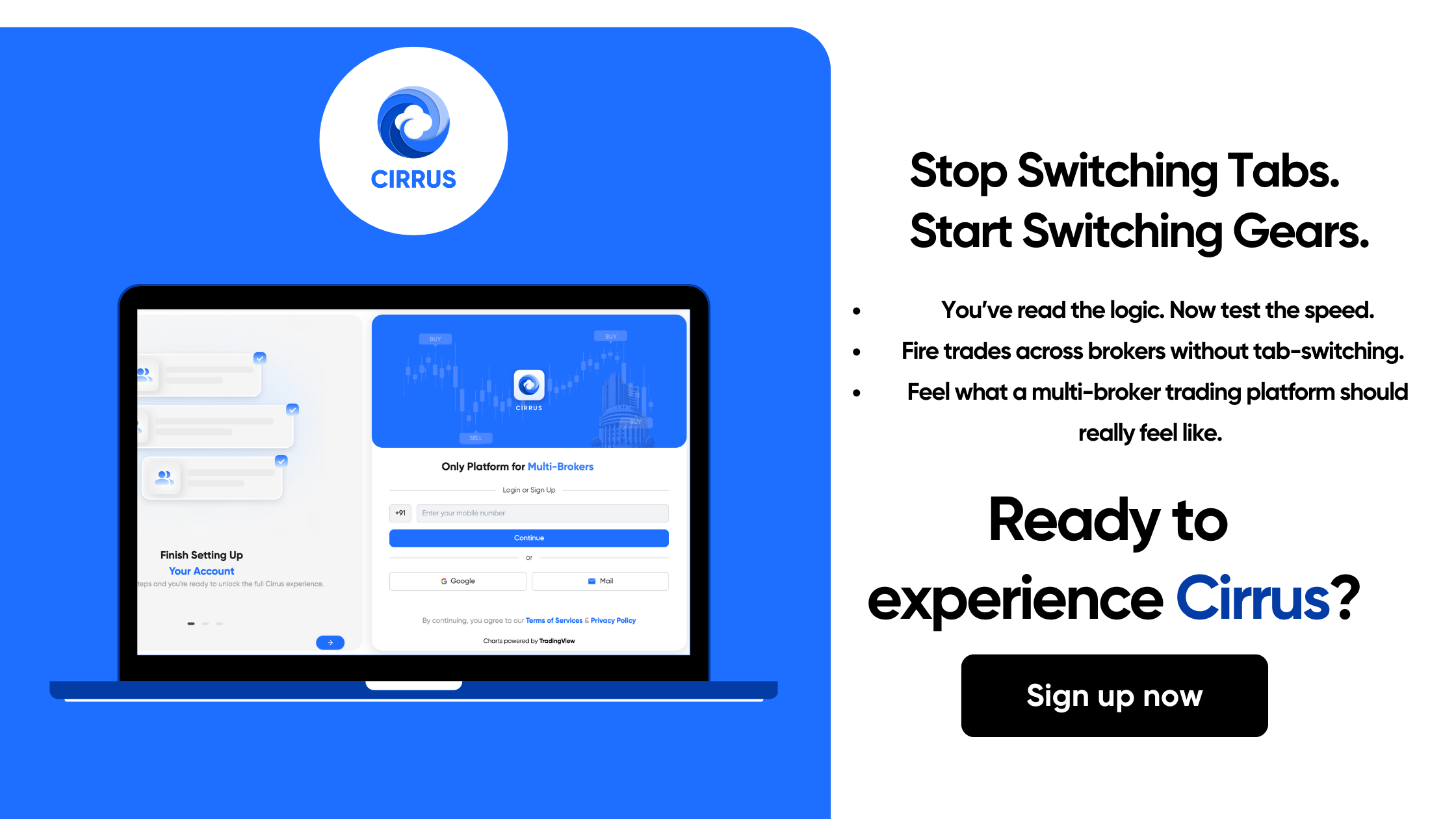 Sign up at 5paisa.cirrus.trade for free access to Cirrus trading platform for 5paisa account holders
