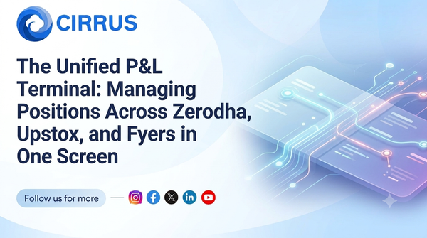 The Unified P&L Terminal: Managing Positions Across Zerodha, Upstox, and Fyers in One Screen